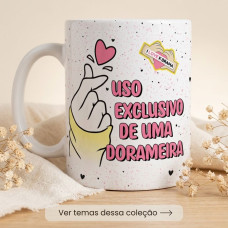 Coleção Dorameira Personalizada | Presente Espaço Dorama